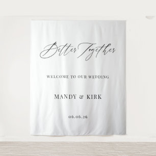 Better Together Wedding Welcome Sign Minimalist Tapestry
