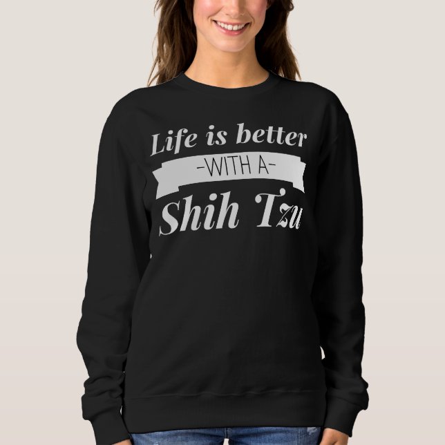 Better With A Shih Tzu Fitted Scoop Sweatshirt (Front)