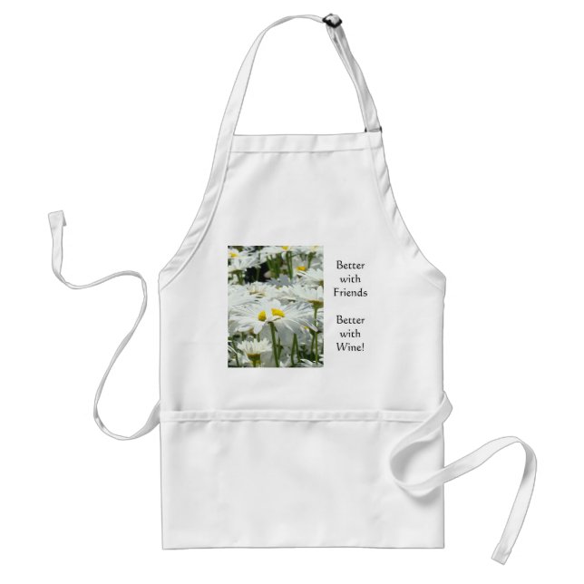 Better with Friends aprons Better with Wine! apron (Front)