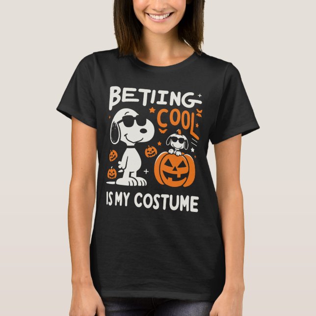 "Betting Cool Is My Costume - Fun & Playful  T-Shirt (Front)