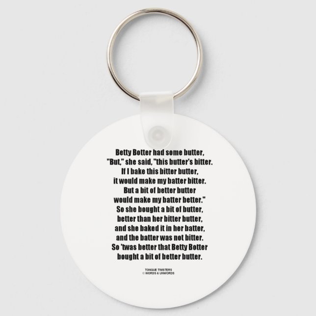 Betty Botter Bitter Butter Better (Tongue Twister) Key Ring (Front)