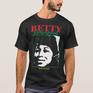 Betty Remembered  Betty Shabazz t shirt  Black His