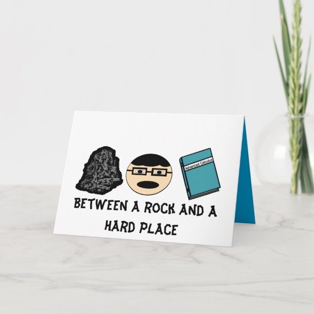 Between a Rock and a Hard Place Greeting Card (Front)