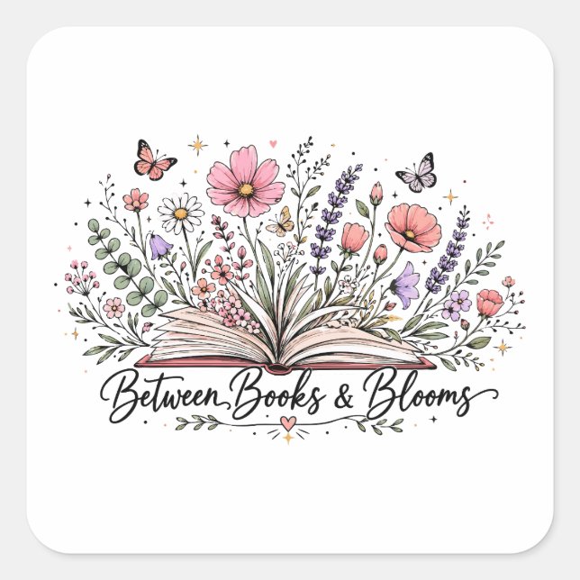Between books and blooms book lover reader square sticker (Front)