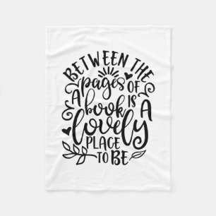 Between The Pages Of A Book For Reading Teacher Fleece Blanket
