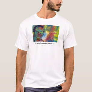 Between the shadow and the soul T-Shirt