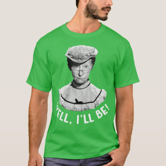 Beverly Hillbillies Granny Clampett Well Ill Be T-Shirt
