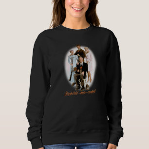 Beverly Hillbillies Sophistimacated Sweatshirt