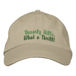 Beverly Hills, What a Thrill! Embroidered Hat