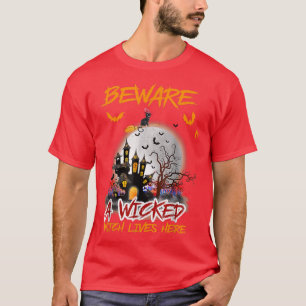 Beware A Wicked Witch Lives Here The Witch Cat And T-Shirt