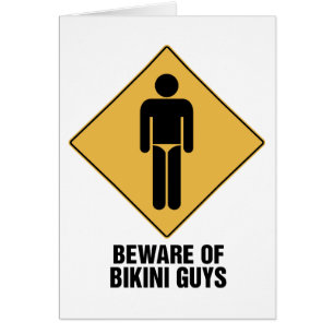 Beware Bikini Guys