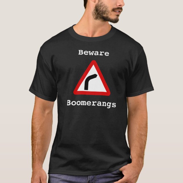 Beware - Boomerangs T-Shirt (Front)