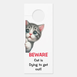 Beware Cat is dying to get out Cardstock Door Hanger