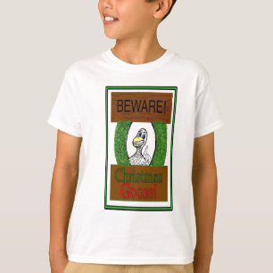 BEWARE! Christmas Goose! Funny Holiday shirt