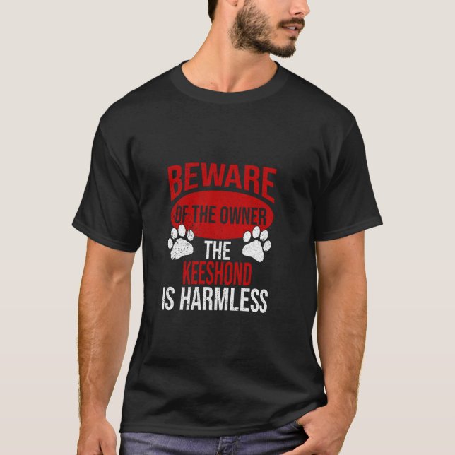 Beware - Dog Dad Dog Mum Keeshonden Dog Owner T-Shirt (Front)
