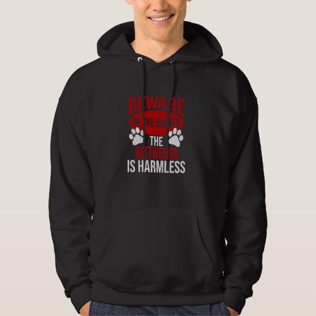 Beware - Dog Dad Dog Mum Rottweiler Dog Owner Hoodie (Front)