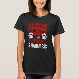 Beware - Dog Dad Dog Mum Sheepadoodle Dog Owner T-Shirt