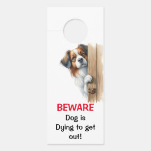 Beware dog dying to get out Card Doorhanger