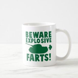 Beware EXPLOSIVE FARTS! Coffee Mug