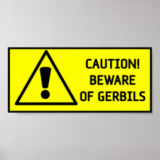 Beware Gerbils Poster