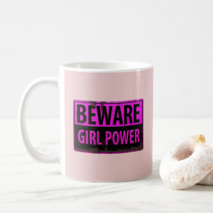 BEWARE Girl Power - Pink Black Metal Danger Sign Coffee Mug
