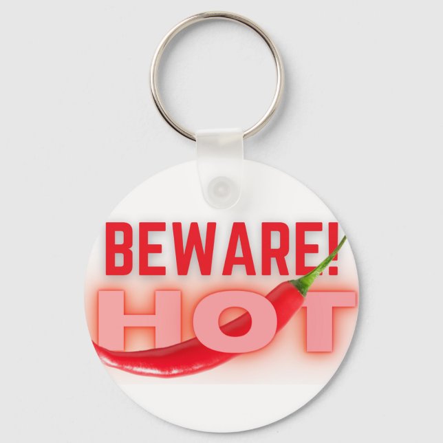 Beware hot   key ring (Front)