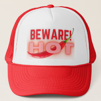 Beware hot  trucker hat