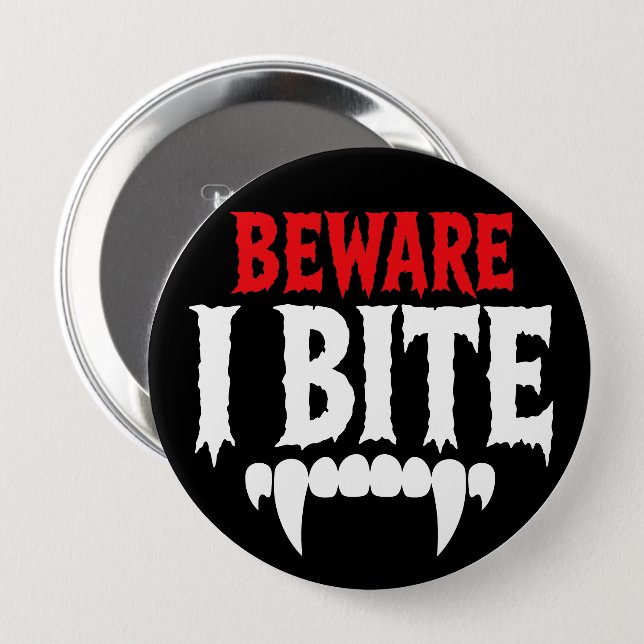 Beware I Bite Funny Vampire Halloween 10 Cm Round Badge (Front & Back)