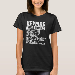 Beware I Ride Horses Equestrian Women Funny Horse T-Shirt