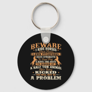 Beware I Ride Horses - Horse Lover Horseman Horseb Key Ring