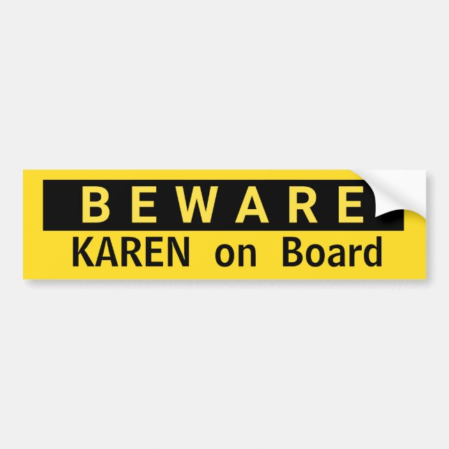 BEWARE Karen on Board Entitled Woman Bumper Sticker (Front)