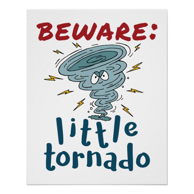 Beware Little Tornado Cute  Poster (Front)