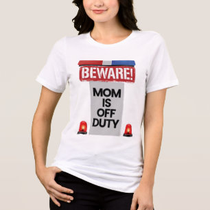 Beware Mom off duty Tri-Blend Shirt