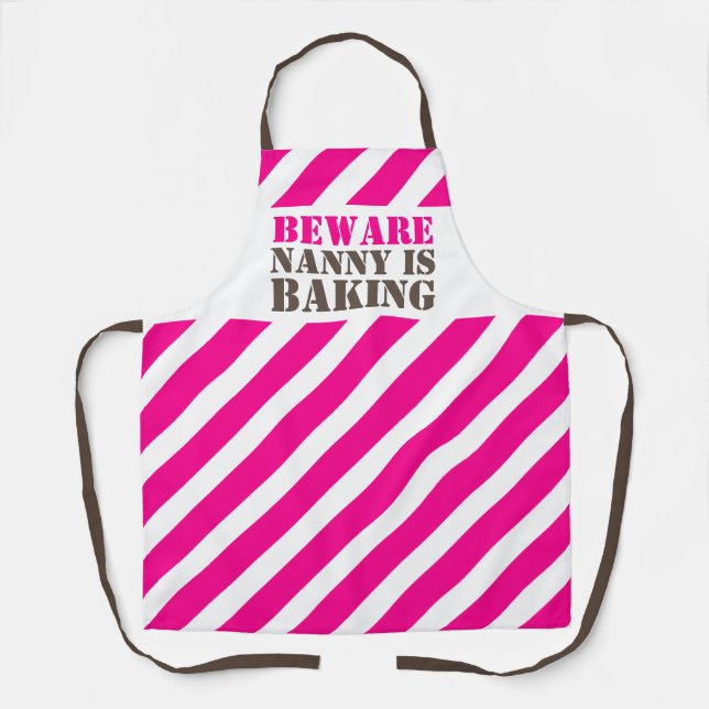 BEWARE Nanny is baking graphic pink caution stripe Apron (Front)