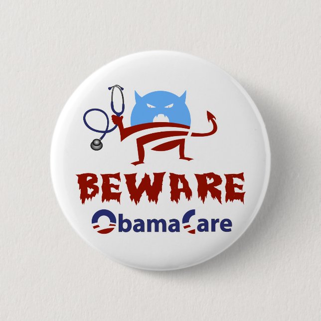 Beware ObamaCare 6 Cm Round Badge (Front)