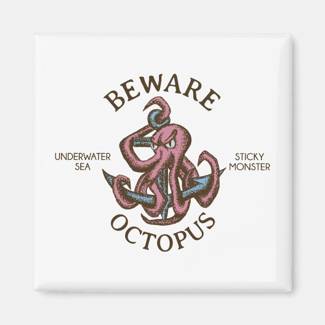 Beware Octopus Nautical Creature Tentacle Monster Magnet (Front)