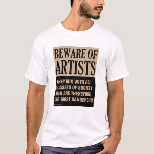 Beware Of Artists T-Shirt (Front)