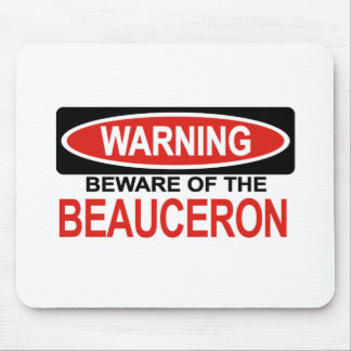 Beware Of Beauceron Mouse Pad