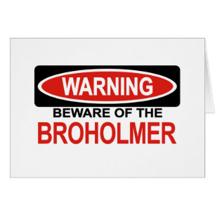 Beware Of Broholmer