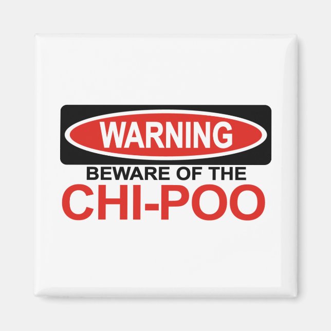 Beware Of Chi-Poo Magnet (Front)