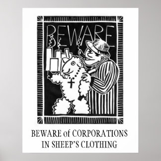 Beware of Corporations in Sheep's Clothing Poster