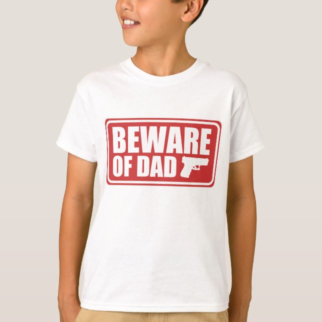 Beware of Dad T-Shirt (Front)