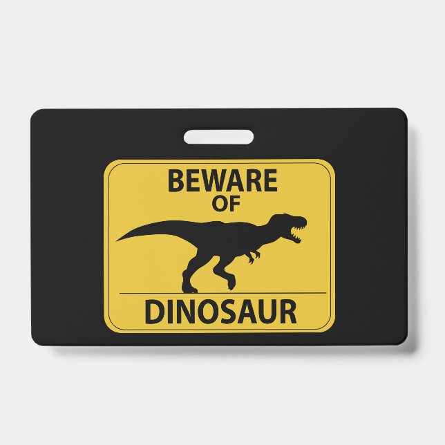 Beware of Dinosaur ID Badge (Front)