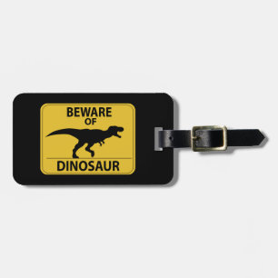 Beware of Dinosaur Luggage Tag