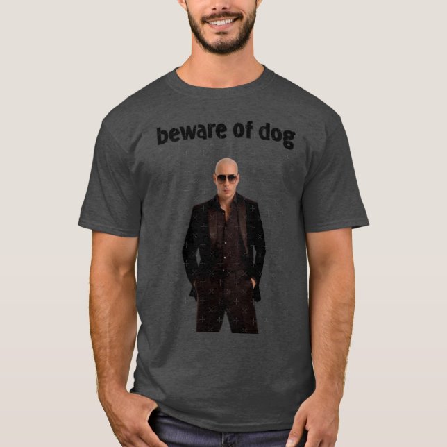 Beware of Dog gift T-Shirt (Front)