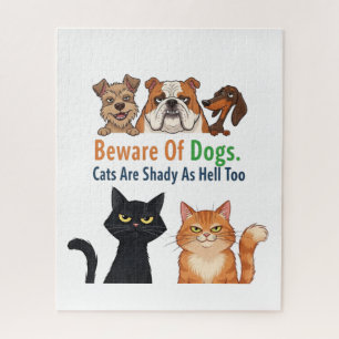 Beware of Dog & The Cat is Shady as Hell Too Jigsaw Puzzle