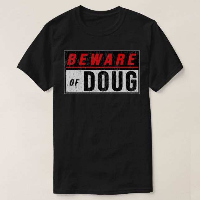 Beware of Doug Funny Humor Dog dragonball shirt  (Design Front)