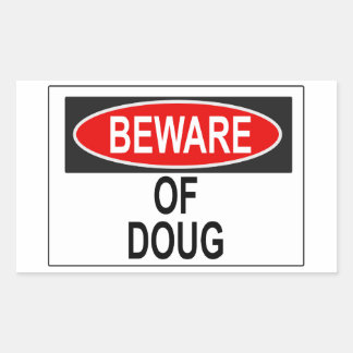 Beware of Doug Sticker