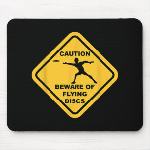 Beware Of Flying Discs Caution Sign Funny Disc Gol Mouse Pad