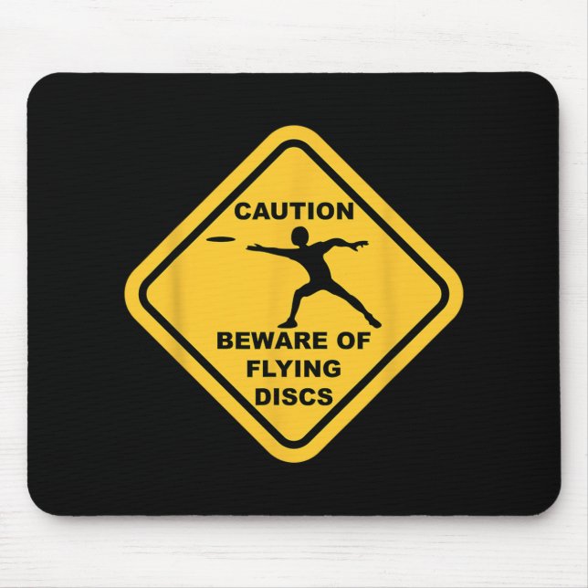 Beware Of Flying Discs Caution Sign Funny Disc Gol Mouse Pad (Front)